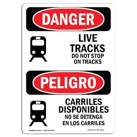 Signmission OSHA Sign, Live Tracks Do Not Stop On Tracks Bilingual, 24in X 18in Alum, 18" W, 24" L, Spanish OS-DS-A-1824-VS-1815